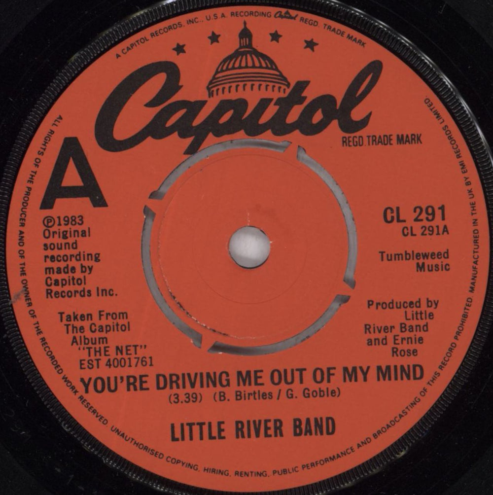 Little River Band You're Driving Me Out Of My Mind UK 7" vinyl single (7 inch record / 45) LRB07YO824100