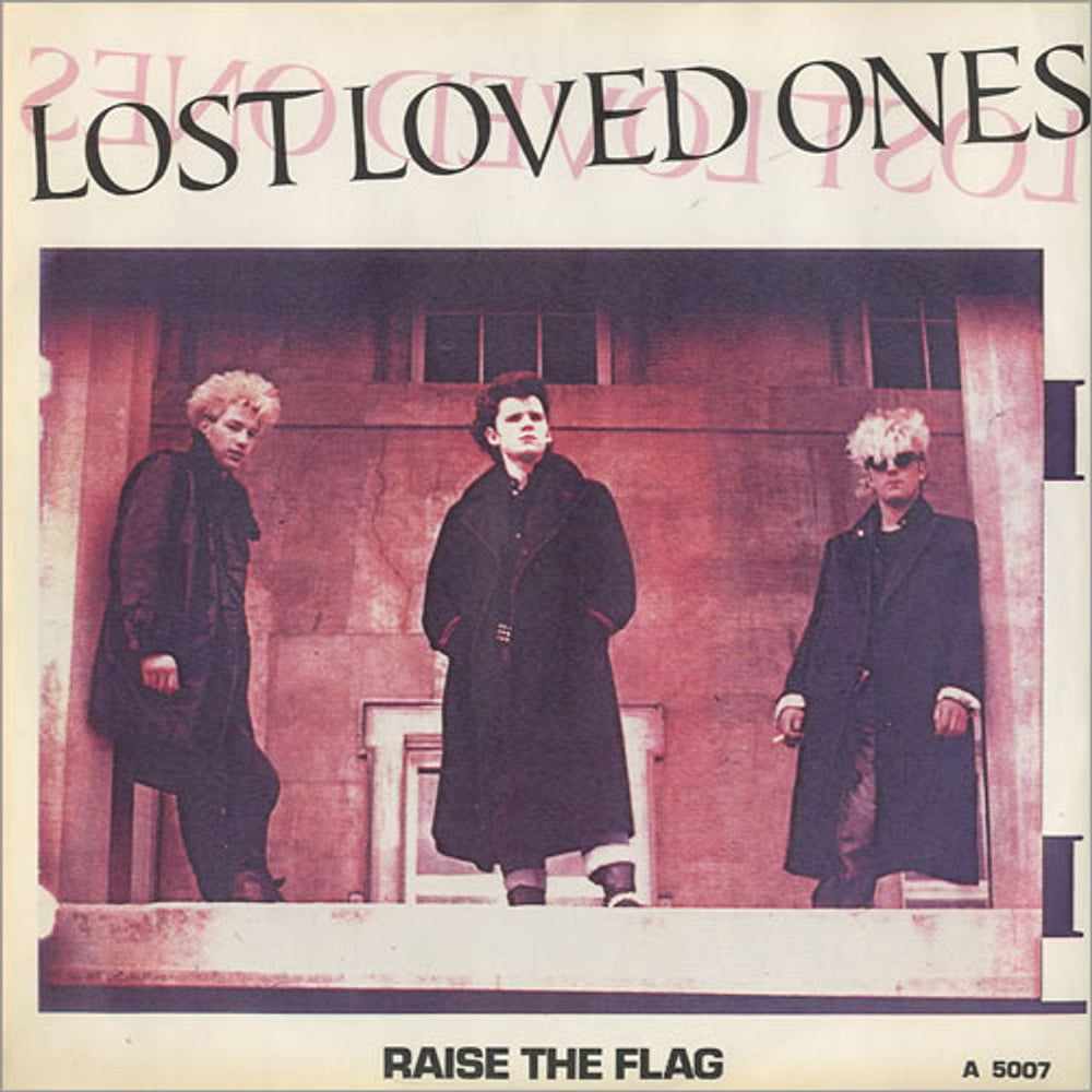 Lost Loved Ones Raise The Flag UK 7" vinyl single (7 inch record / 45) A5007