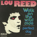 Lou Reed Andar Por El Camino Peligroso (Walk On The Wild Side) Spanish 7" vinyl single (7 inch record / 45) 310925