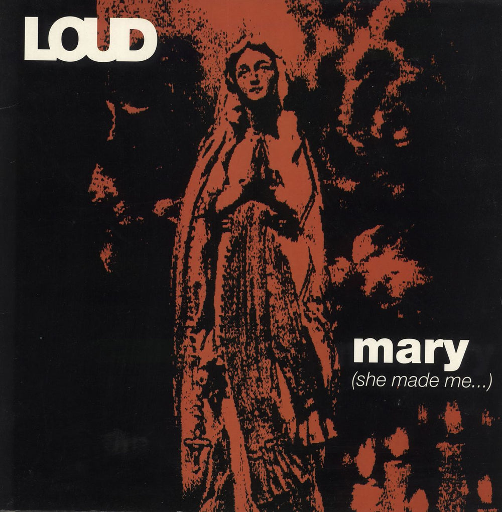 Loud Mary (She Made Me...) UK 12" vinyl single (12 inch record / Maxi-single) WOKT2022