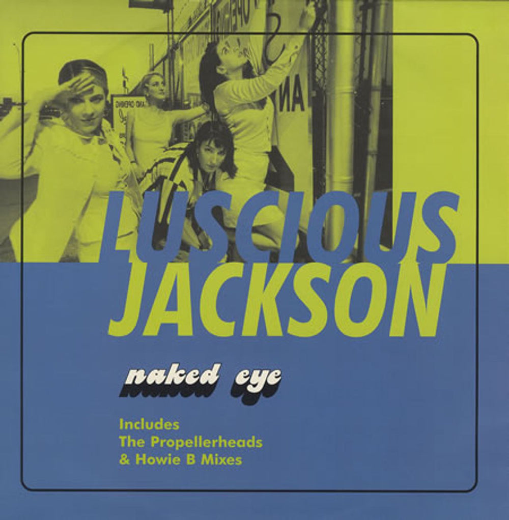 Luscious Jackson Naked Eye UK 12" vinyl single (12 inch record / Maxi-single) 12CL786