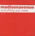 Madison Avenue Everything You Need UK Promo 12" vinyl single (12 inch record / Maxi-single) VCRTDJ82