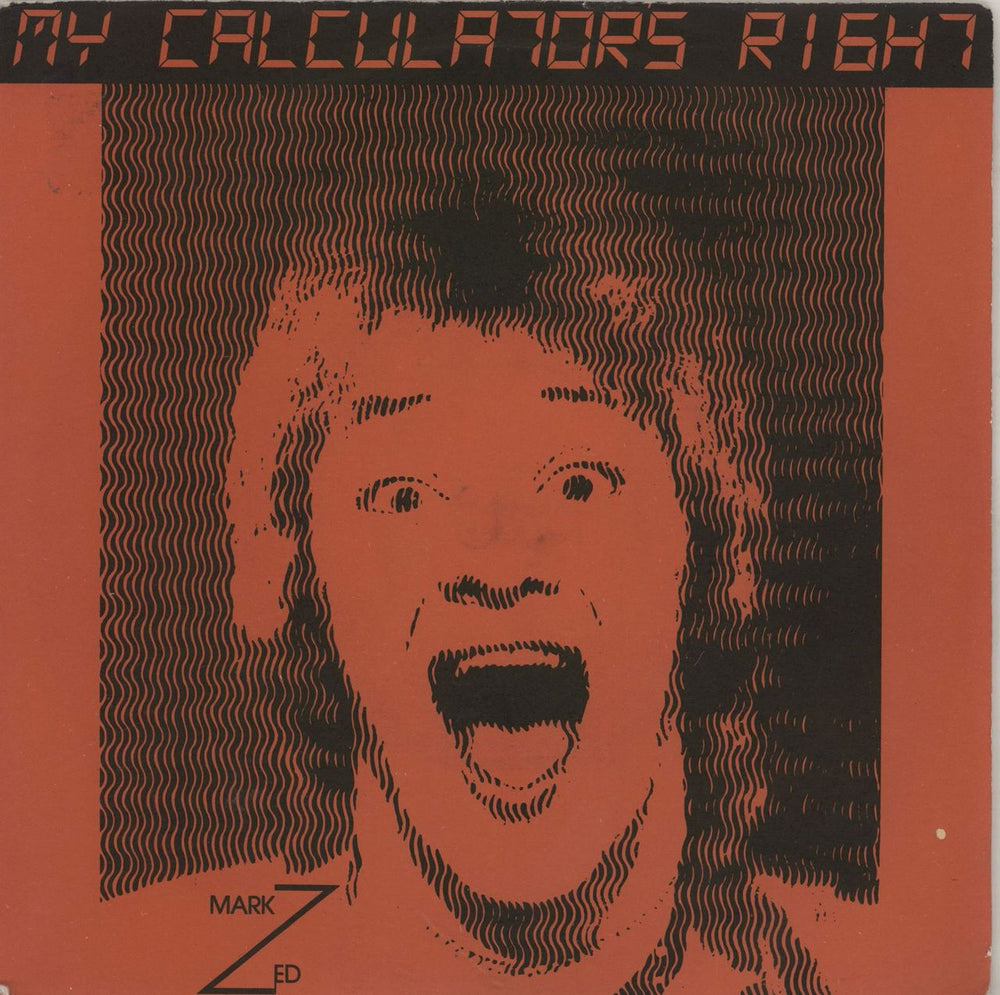 Mark Zed My Calculator's Right UK 7" vinyl single (7 inch record / 45) AIM002