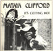 Mataya Clifford It's Getting Hot UK 7" vinyl single (7 inch record / 45) BBS1001