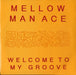 Mellow Man Ace Welcome To My Groove UK 7" vinyl single (7 inch record / 45) CL574