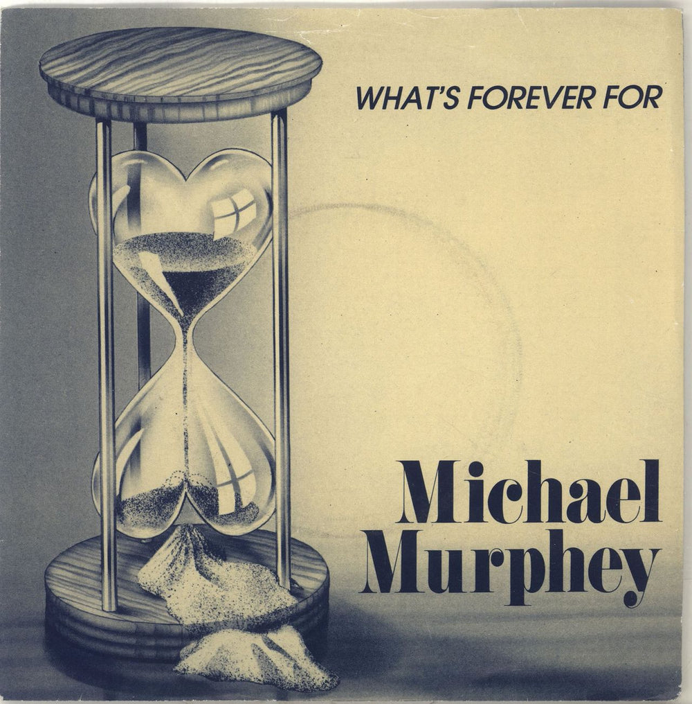 Michael Murphey What's Forever For UK 7" vinyl single (7 inch record / 45) UP656