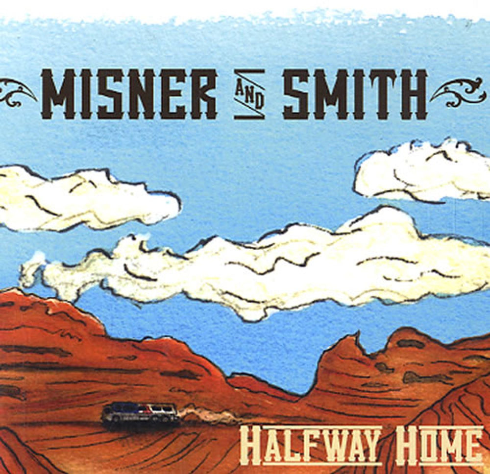 Misner & Smith Halfway Home US CD album (CDLP) 666449755620
