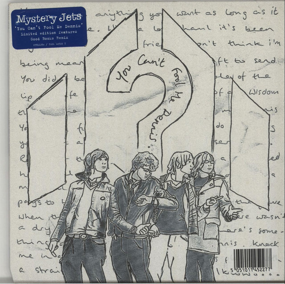 Mystery Jets You Can't Fool Me Dennis (2006 issue) - 2 x 7" UK 7" vinyl single (7 inch record / 45) MJE07YO390946