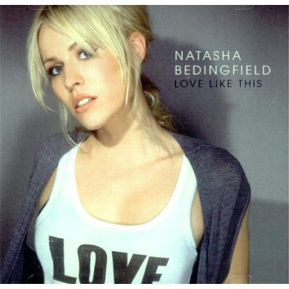 Natasha Bedingfield  Love Like This US Promo CD-R acetate CD-R ACETATE