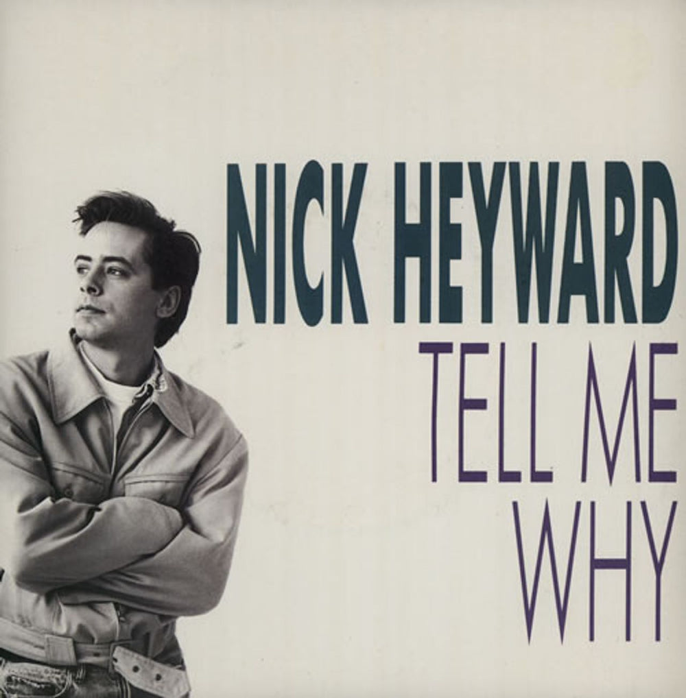 Nick Heyward Tell Me Why UK 7" vinyl single (7 inch record / 45) W7579