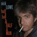 Nick Lowe Half A Boy & Half A Man UK 12" vinyl single (12 inch record / Maxi-single) XX34T