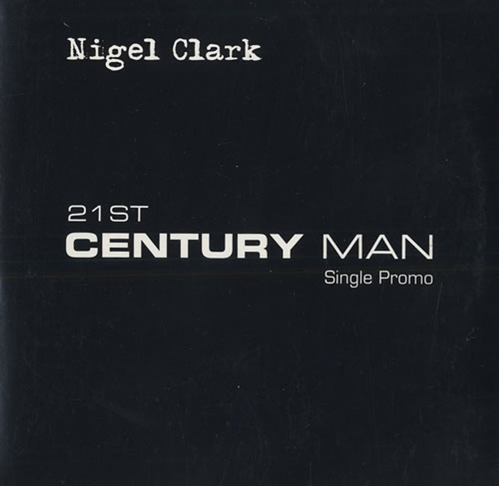 Nigel Clark 21st Century Man UK Promo CD single (CD5 / 5") JACK001CDSP