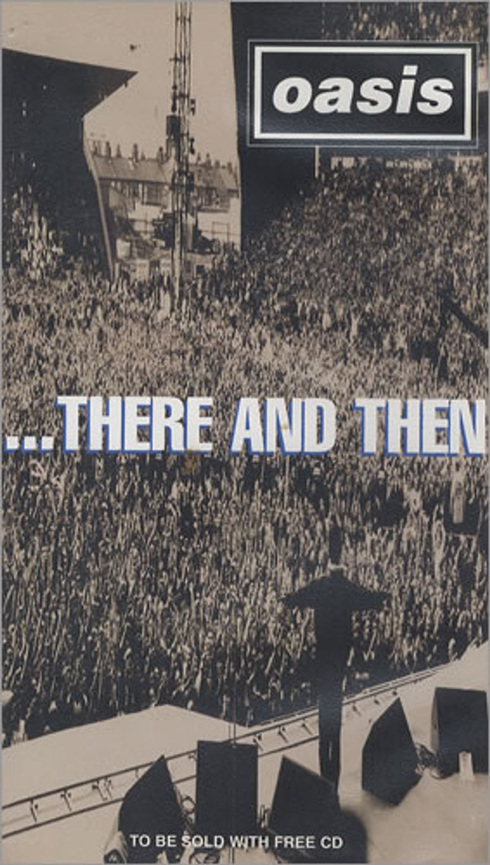 Oasis ...There And Then UK video (VHS or PAL or NTSC) 2007022