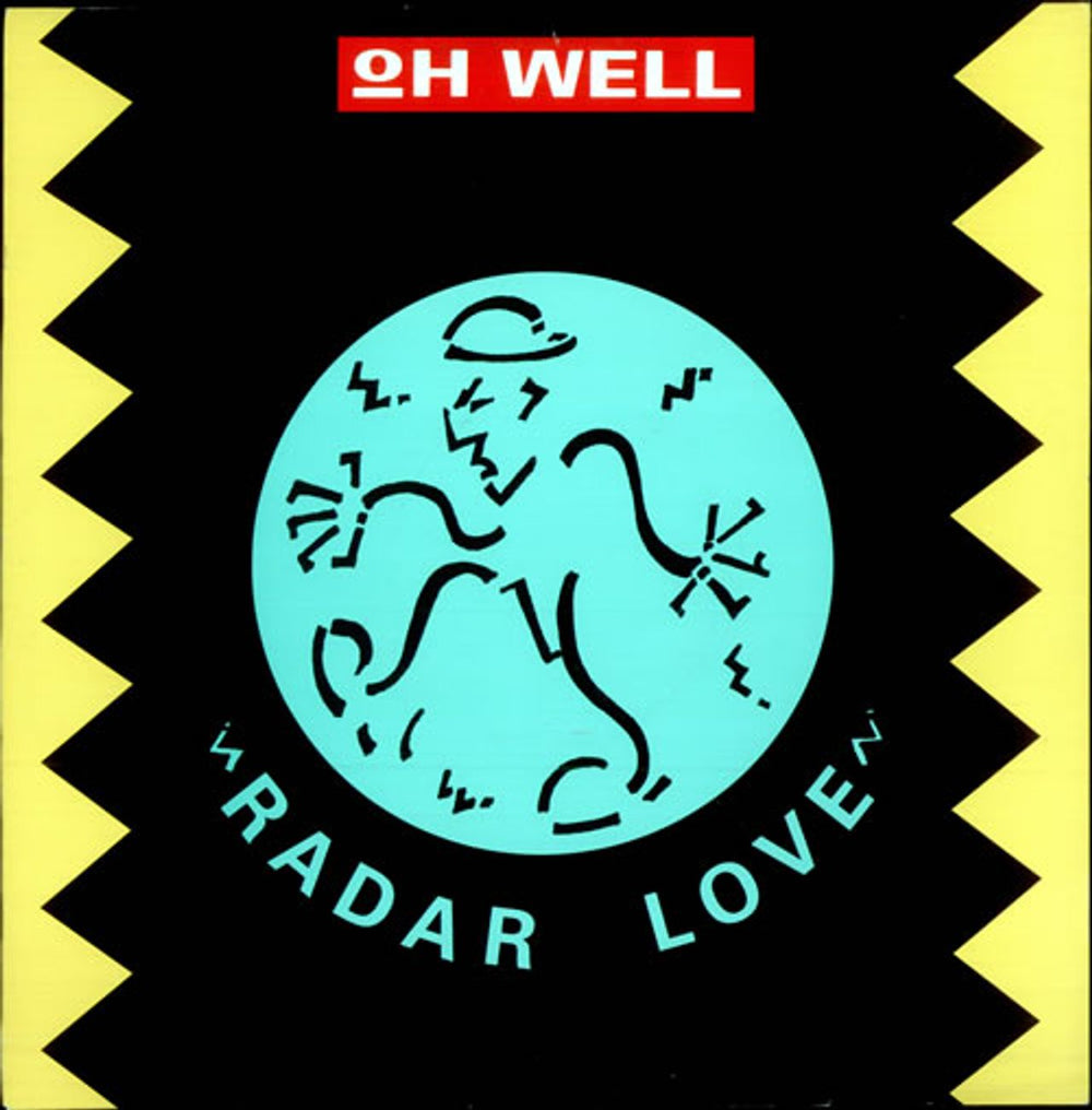 Oh Well Radar Love (12" Extended Mix) UK 12" vinyl single (12 inch record / Maxi-single) 12R6244