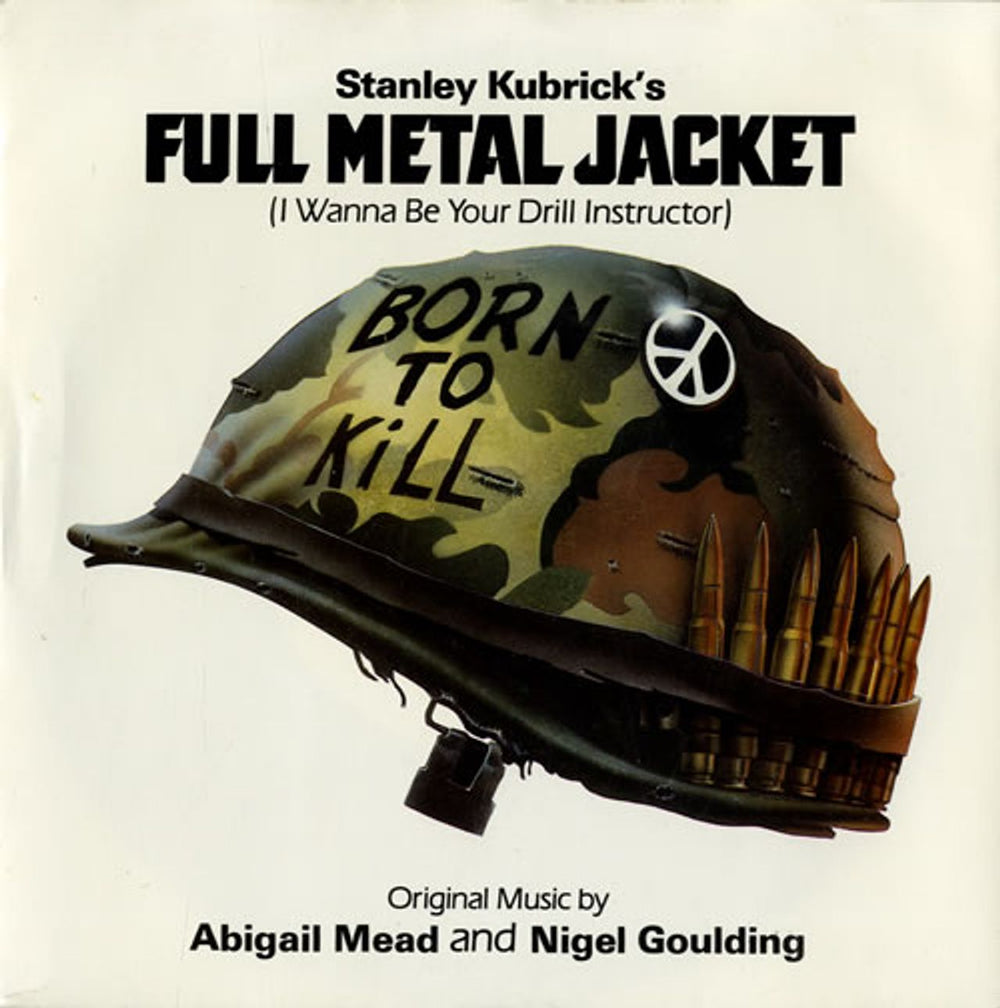 Original Soundtrack Full Metal Jacket (I Wanna Be Your Drill Instructor) UK 7" vinyl single (7 inch record / 45) W8187