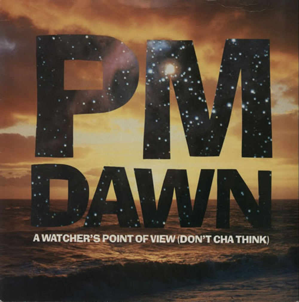 P. M. Dawn A Watcher's Point Of View (Don't Cha Think) UK 7" vinyl single (7 inch record / 45) GEE32