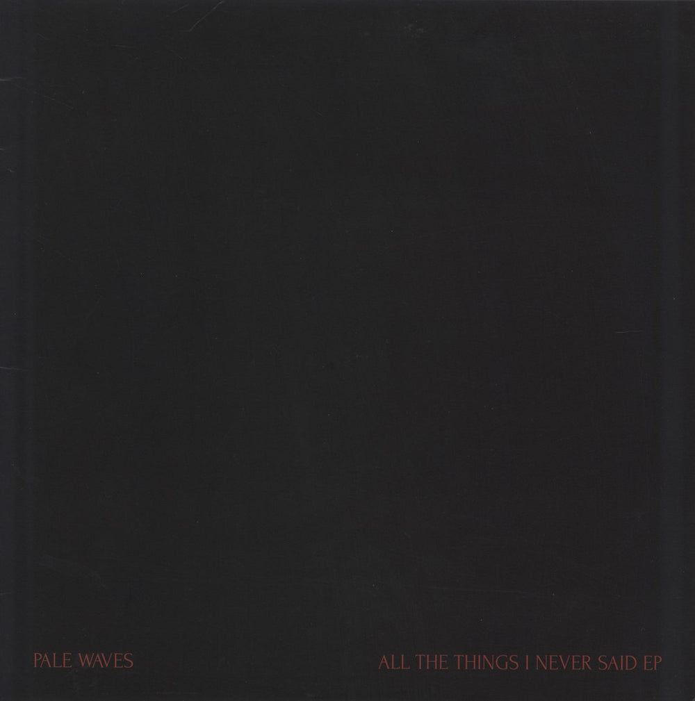 Pale Waves All The Things I Never Said EP - Red Vinyl UK 12" vinyl single (12 inch record / Maxi-single) DH00288