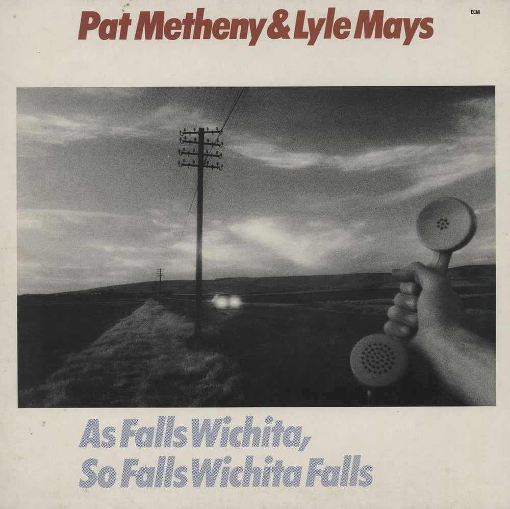 Pat Metheny As Falls Wichita, So Falls Wichita Falls German vinyl LP album (LP record) ECM1190