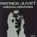 Patrick Juvet Megalomania French 7" vinyl single (7 inch record / 45) 62350