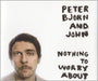 Peter Bjorn And John Nothing To Worry About US Promo CD-R acetate 88697-46596-2