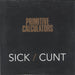 Primitive Calculators Sick / C*nt Australian 7" vinyl single (7 inch record / 45) CH95