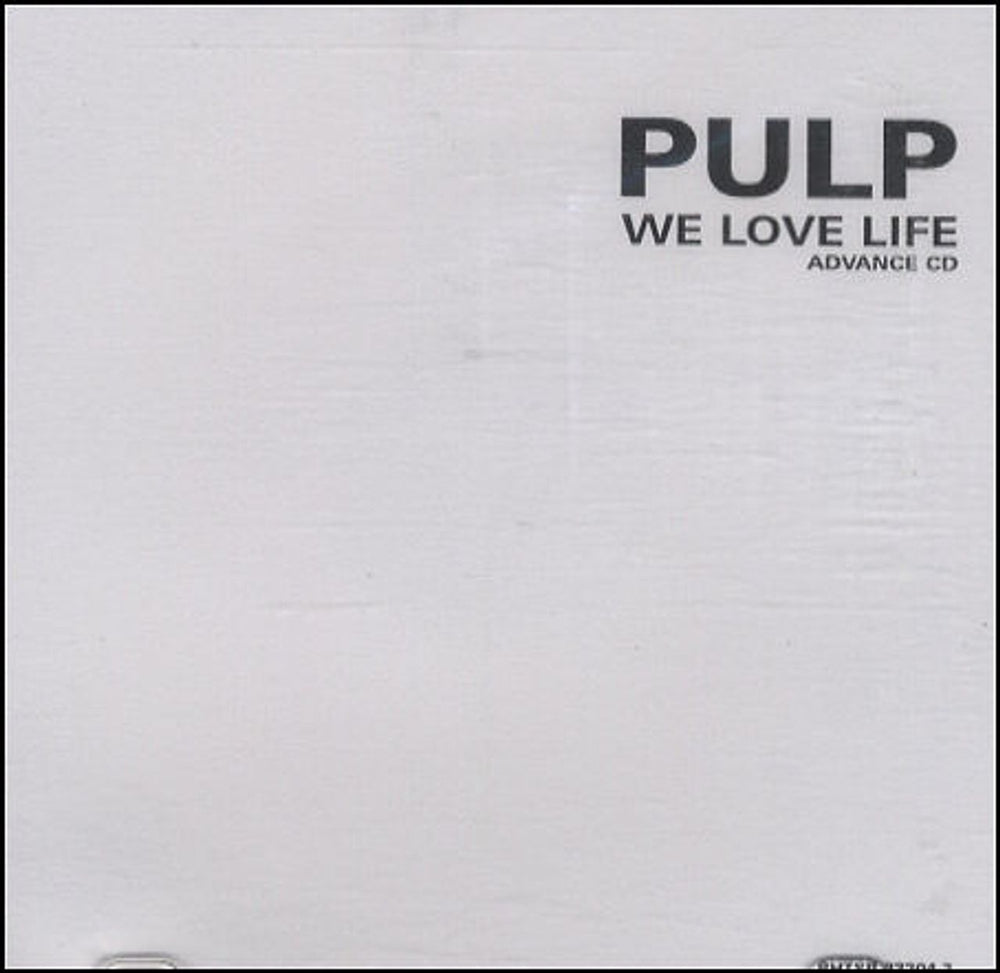 Pulp We Love Life US Promo CD-R acetate CD-R ACETATE