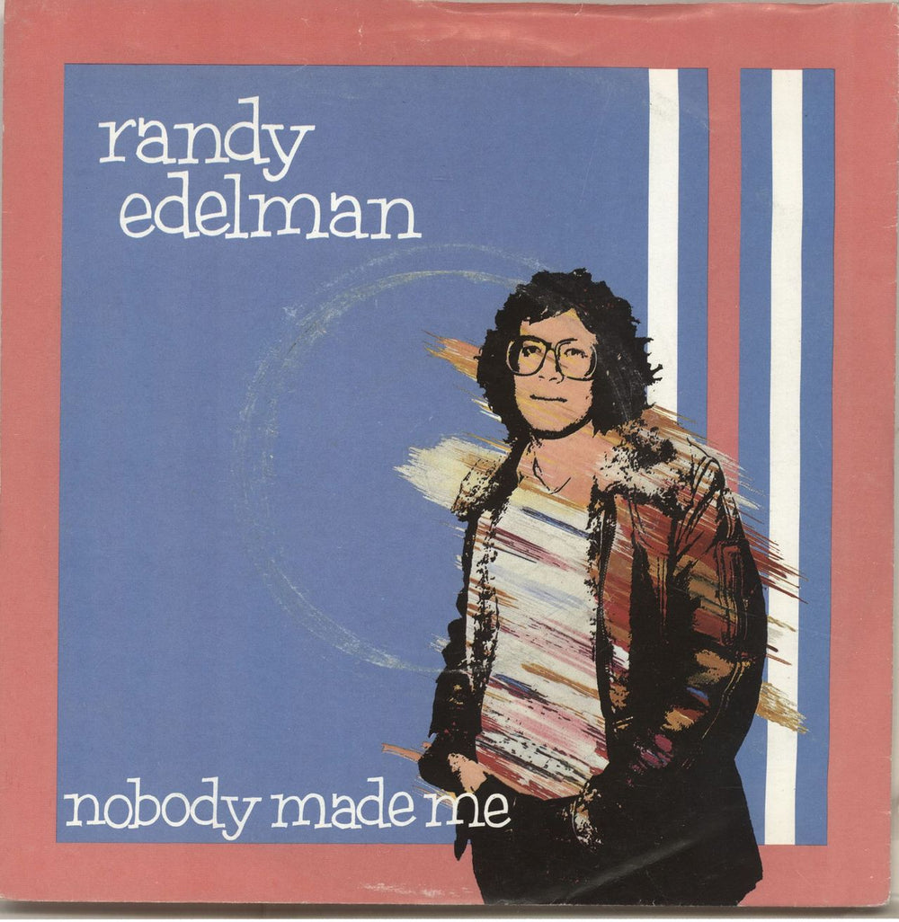 Randy Edelman Nobody Made Me UK 7" vinyl single (7 inch record / 45) XPRES81