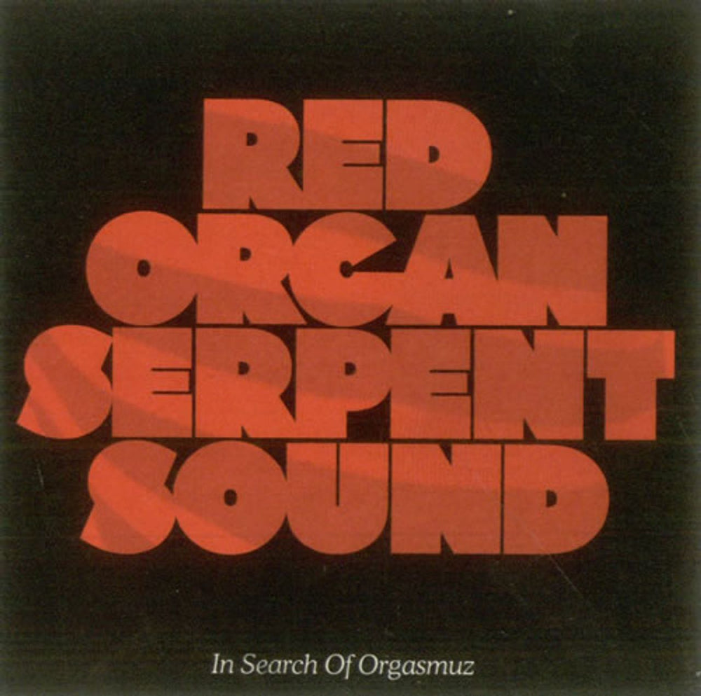 Red Organ Serpent Sound In Search Of Orgasmuz European Promo CD single (CD5 / 5") ORGASCJ1