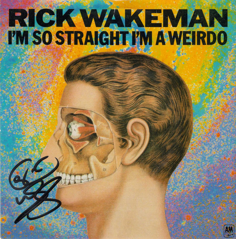 Rick Wakeman I'm So Straight I'm A Weirdo - Autographed UK 7" vinyl single (7 inch record / 45) AMS7510