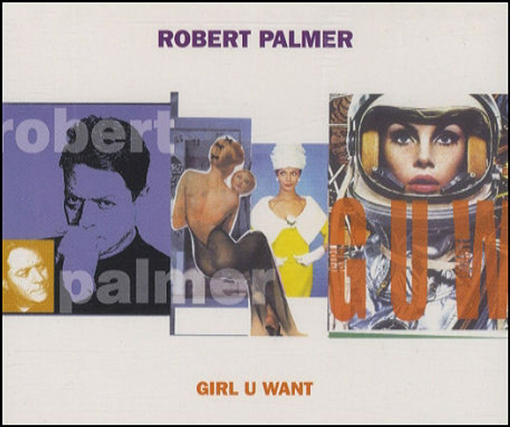 Robert Palmer Girl U Want UK CD single (CD5 / 5") CDEM331