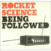 Rocket Science Being Followed UK CD single (CD5 / 5") EAT002CDS