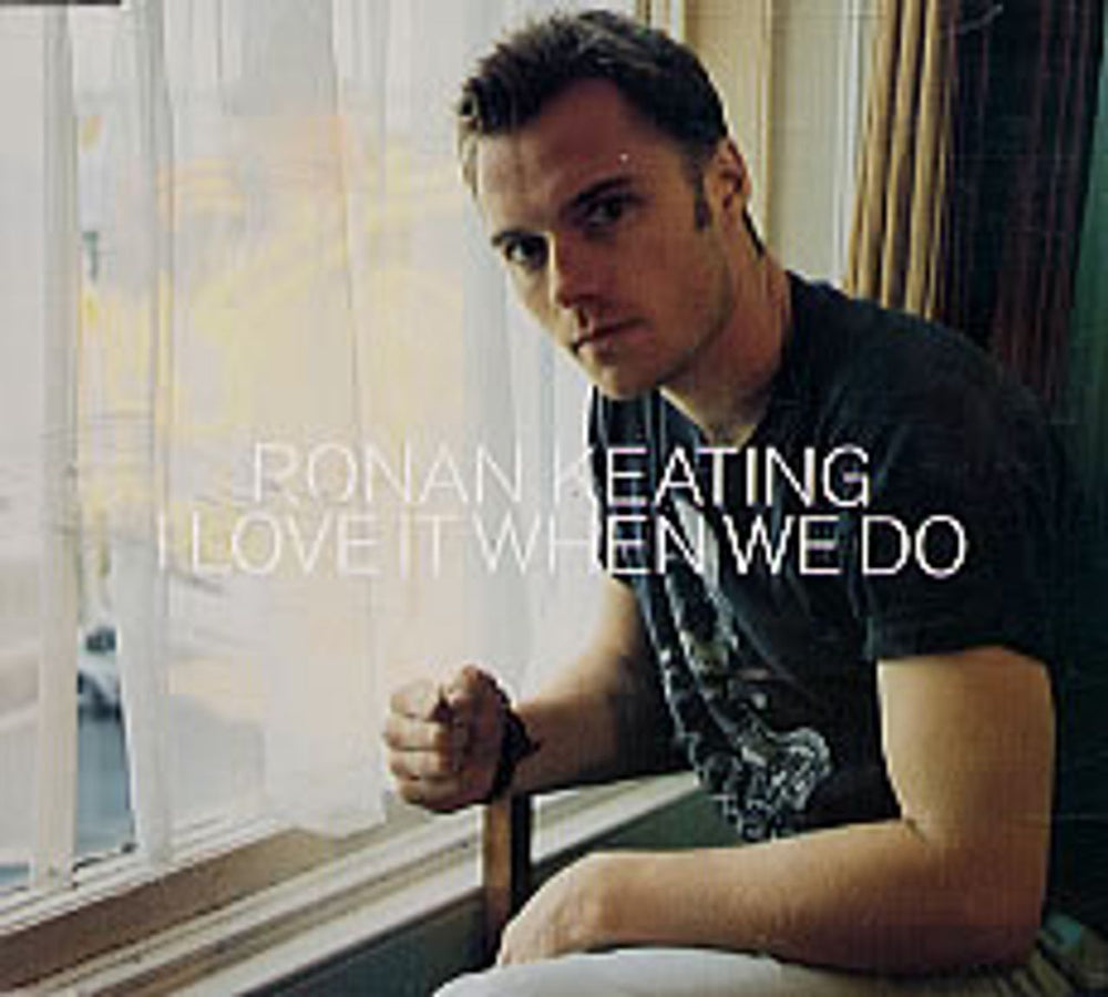 Ronan Keating I Love It When We Do UK Promo CD single (CD5 / 5") RONAN14