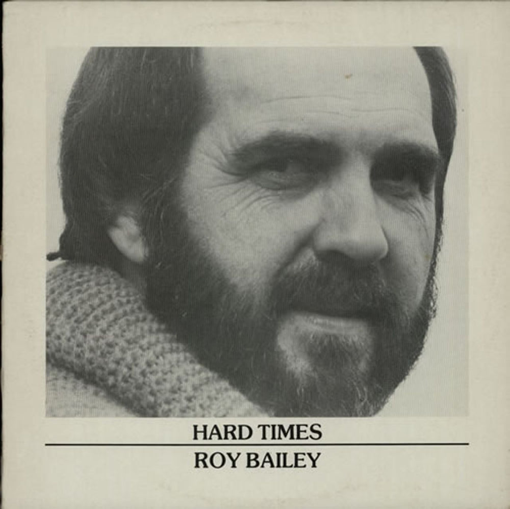 Roy Bailey Hard Times UK vinyl LP album (LP record) CF382