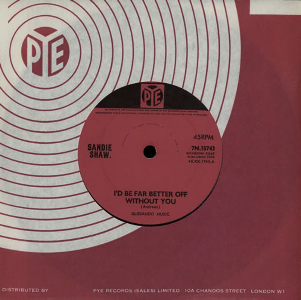 Sandie Shaw I'd Be Far Better Off Without You - Solid UK 7" vinyl single (7 inch record / 45) 7N.15743