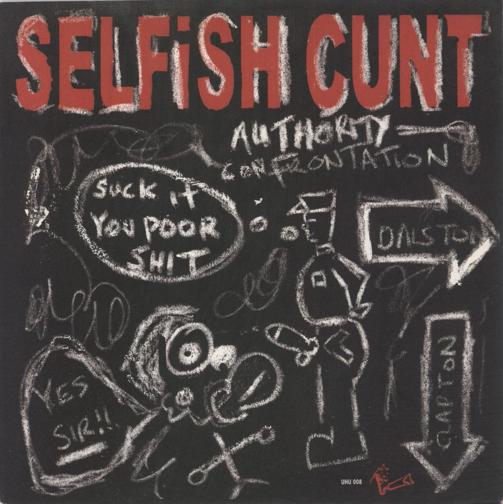 Selfish Cunt Authority Confrontation UK 7" vinyl single (7 inch record / 45) 7UHU008S