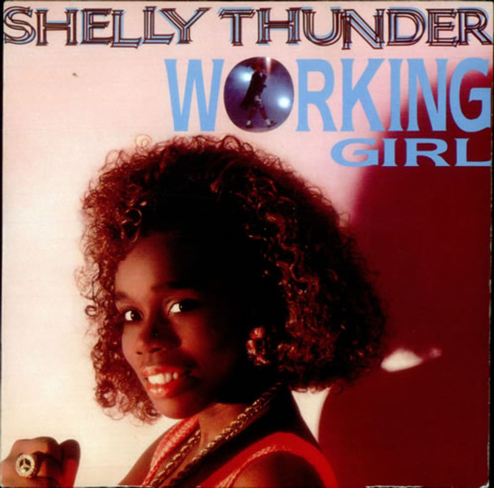 Shelly Thunder Working Girl UK 7" vinyl single (7 inch record / 45) MNG733