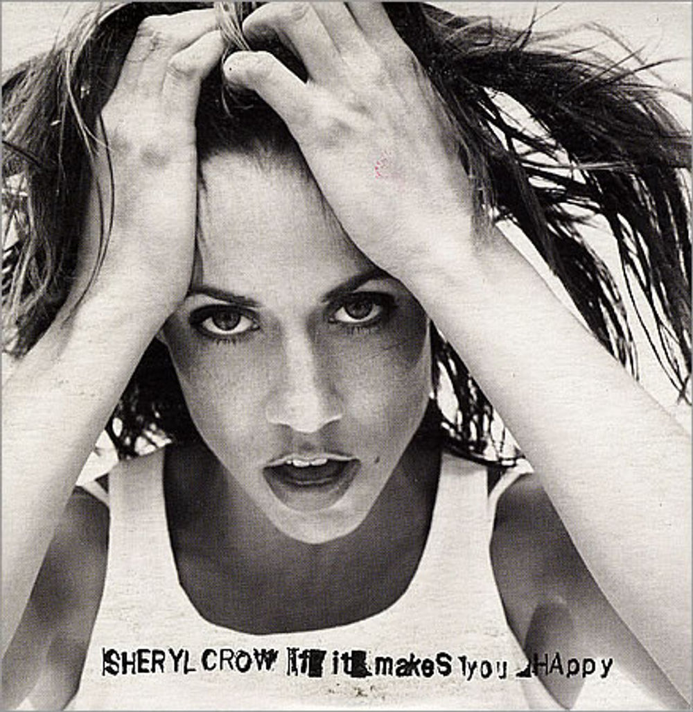 Sheryl Crow If It Makes You Happy UK CD single (CD5 / 5") 581885-2