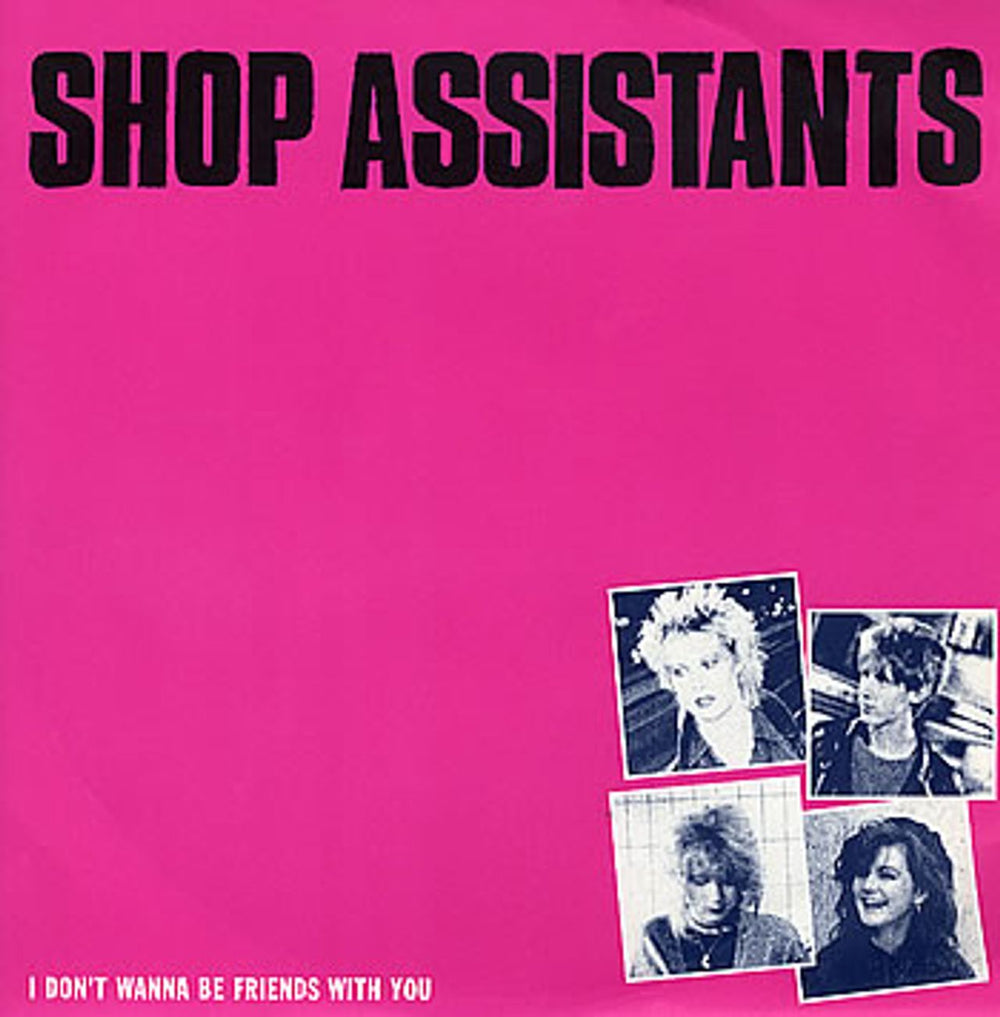 Shop Assistants I Don't Wanna Be Friends With You UK 12" vinyl single (12 inch record / Maxi-single) AZURX2