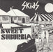 Skids Sweet Suburbia - Autographed + P/S UK 7" vinyl single (7 inch record / 45) SKD07SW812305