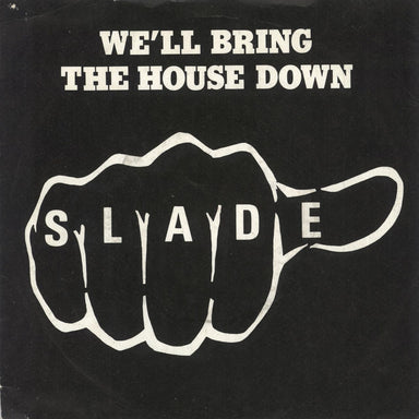 Slade We'll Bring The House Down - P/S UK 7" vinyl single (7 inch record / 45) CHEAP16