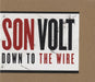 Son Volt Down To The Wire US Promo CD single (CD5 / 5") 116132742PS101