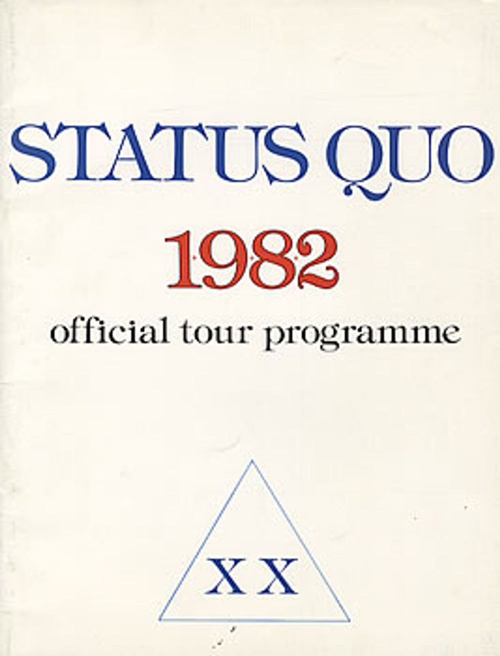 Status Quo 1982 XX - Official Tour Programme + ticket stubs UK tour programme PROGRAMME + TICKET
