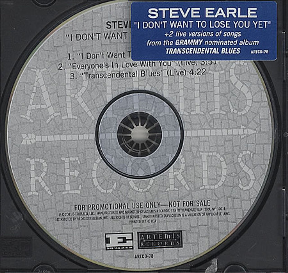 Steve Earle I Don't Want To Lose You Yet US Promo CD single (CD5 / 5") ARTCD-78