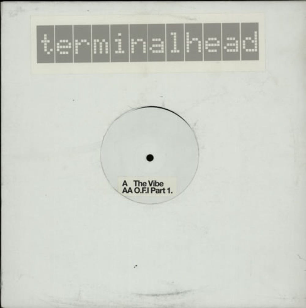 Terminalhead The Vibe - White Label UK Promo 12" vinyl single (12 inch record / Maxi-single) INCP8LP