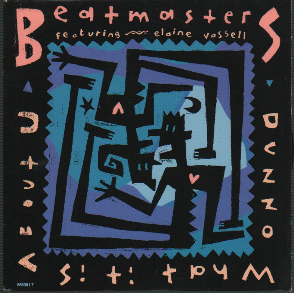 The Beatmasters Dunno What It Is (About You) UK 7" vinyl single (7 inch record / 45) 6580017