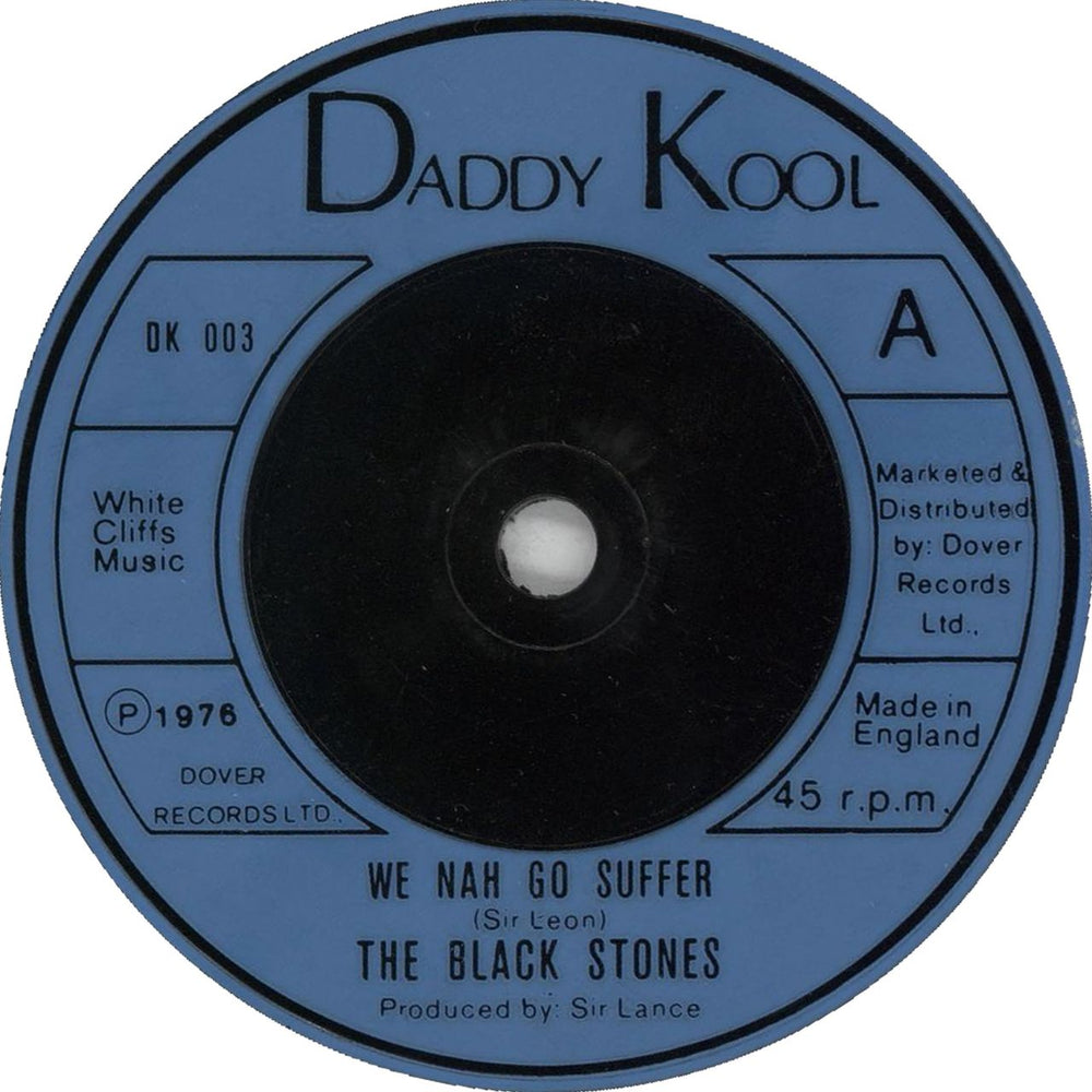 The Black Stones We Nah Go Suffer UK 7" vinyl single (7 inch record / 45) DK003