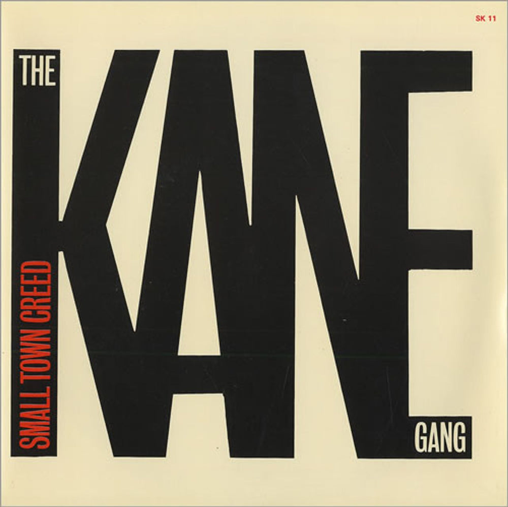 The Kane Gang Small Town Creed UK 7" vinyl single (7 inch record / 45) SK11