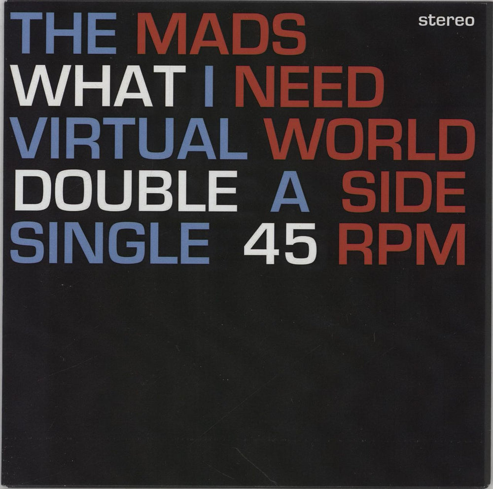 The Mads What I Need - White Vinyl - Numbered Italian 7" vinyl single (7 inch record / 45) APC42