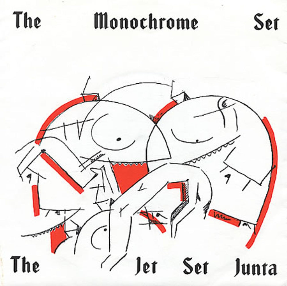 The Monochrome Set The Jet Set Junta UK 7" vinyl single (7 inch record / 45) CHERRY60