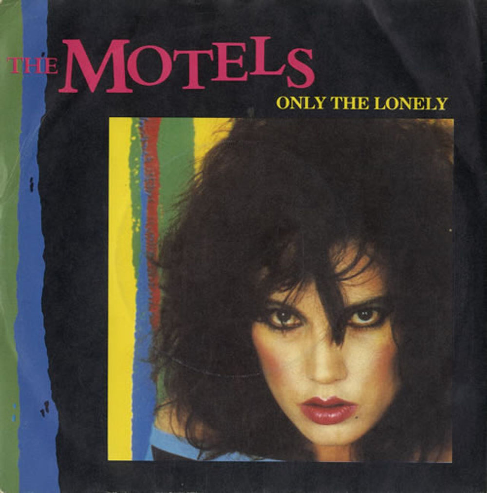 The Motels Only The Lonely UK 7" vinyl single (7 inch record / 45) CL263